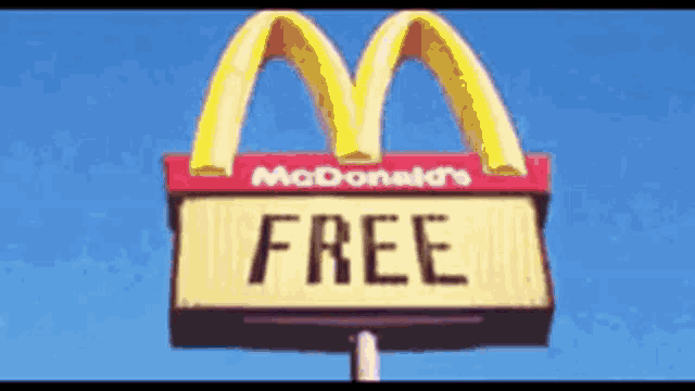 a mcdonald 's sign that says free