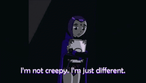 raven from teen titans go is holding a book and saying i 'm not creepy , i 'm just different