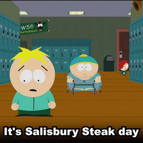 Its Salisbury Steak Day Eric Cartman GIF - Its Salisbury Steak Day Eric Cartman Butters Stotch GIFs