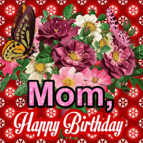 Happy Birthday Mom Mom Happy Birthday GIF - Happy Birthday Mom Mom Happy Birthday Hbd GIFs