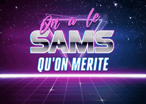a poster that says on a le sams qu'on merite