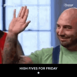 a man is giving another man a high five and the caption says high fives for friday