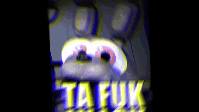 a blurred image of bonnie from five nights at freddy 's with the words taifuk in yellow letters