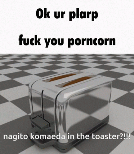 Nagito In The Toaster Ok Ur Plarp GIF - Nagito In The Toaster Ok Ur Plarp Fuck You Porncorn GIFs