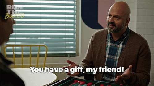 You Have A Gift My Friend Ramesh GIF - You Have A Gift My Friend Ramesh Run The Burbs GIFs