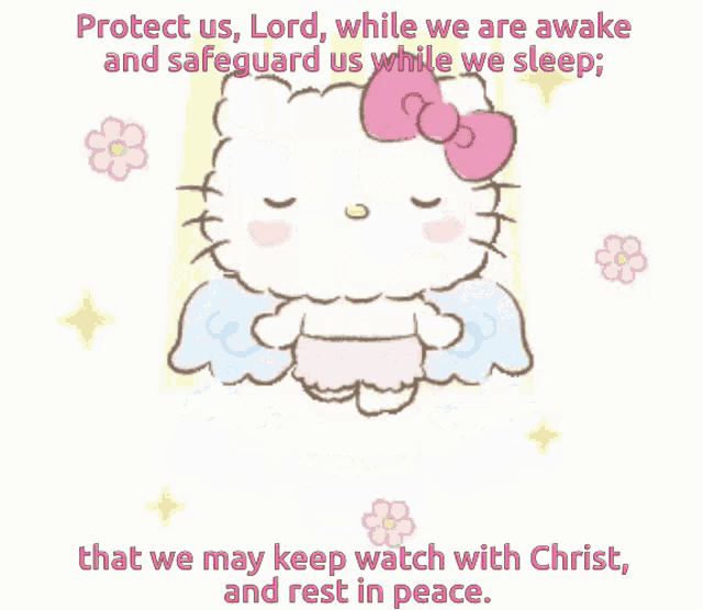 a picture of hello kitty with the words protect us lord while we are awake