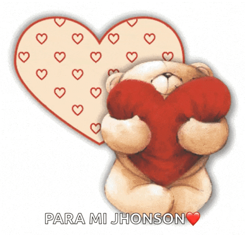 a teddy bear holding a red heart with the words para mi jhonson