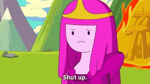 princess bubblegum says shut up in a cartoon