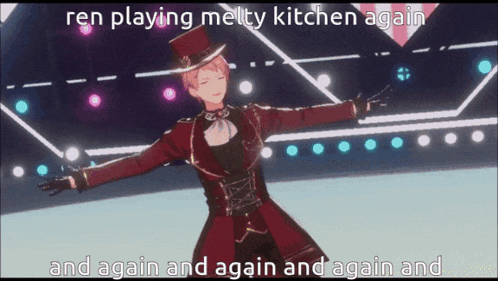 ren is playing melty kitchen again and again and again and again