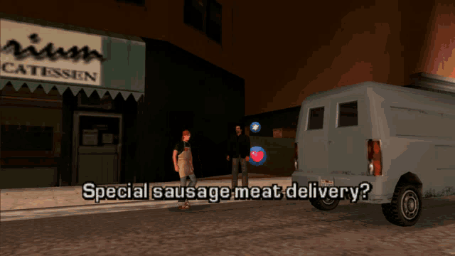 a video game scene with the words special sausage meat delivery below a van