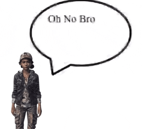 a speech bubble that says oh no bro on it