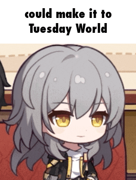 a picture of a girl with the words could make it to tuesday world on it