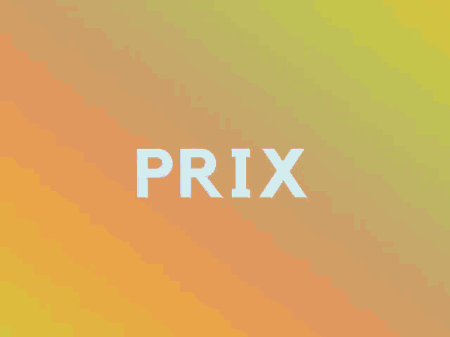 the word prix is on a yellow background