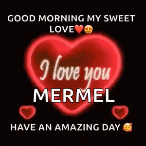 a red heart with the words `` i love you mermel '' on it .