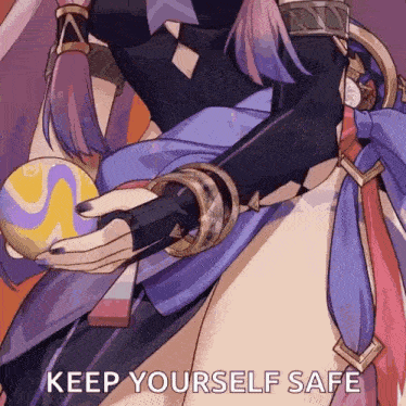 a close up of a person holding a ball with the words keep yourself safe on the bottom
