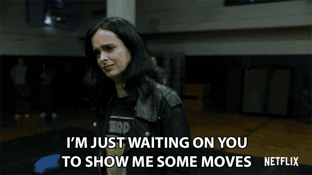 Im Just Waiting On You To Show Me Some Moves Show The Moves GIF - Im Just Waiting On You To Show Me Some Moves Show The Moves Get Right In The Action GIFs