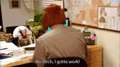 a woman sitting at a desk with the words no bitch i gotta work
