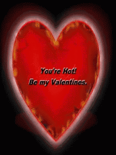 a red heart with the words you 're hot be my valentines on it