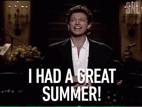 I Had A Great Summer Great Summer It Is GIF - I Had A Great Summer Great Summer It Is Great Summer GIFs