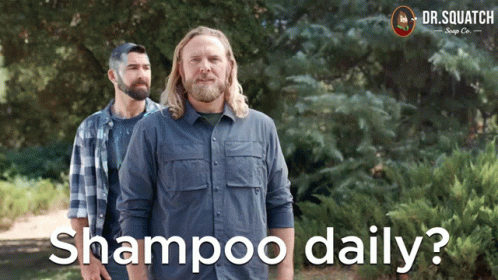 Shampoo Daily Shampoo Daily Sham GIF - Shampoo Daily Shampoo Daily Sham Do Not Shampoo Daily GIFs