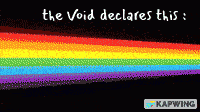 a rainbow with the words " the void declares this " below it