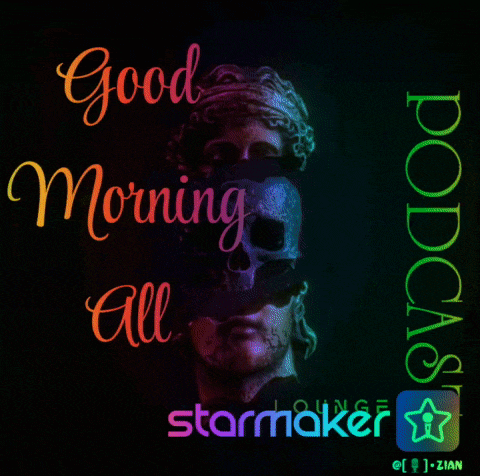 a poster that says " good morning all starmaker "