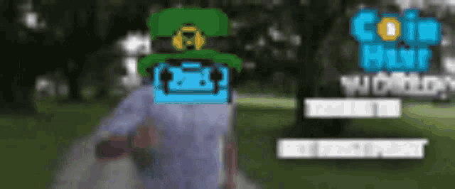 a blurred image of a person wearing a green hat with the words coin maker world on the bottom right