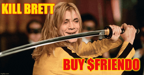 a man in a yellow shirt is holding a sword with the words kill brett buy $friendo above him