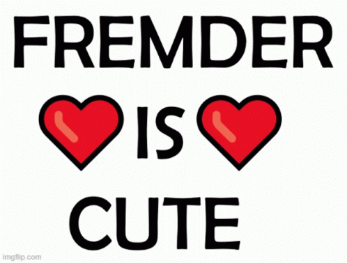 Fremder Is Cute GIF