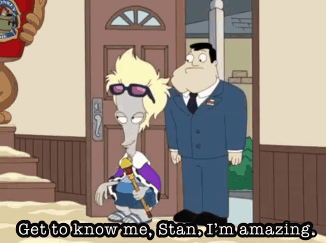 a cartoon character says get to know me stan i m amazing