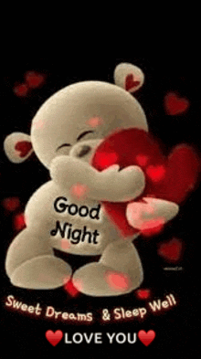 a teddy bear is hugging a red heart with the words `` good night , sweet dreams and sleep well , love you '' .