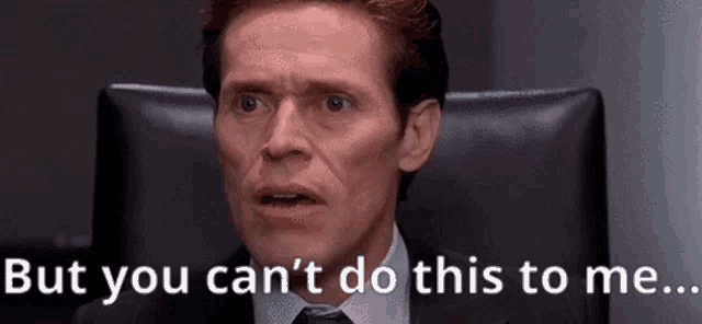 a man in a suit and tie is sitting in a chair and says but you can 't do this to me