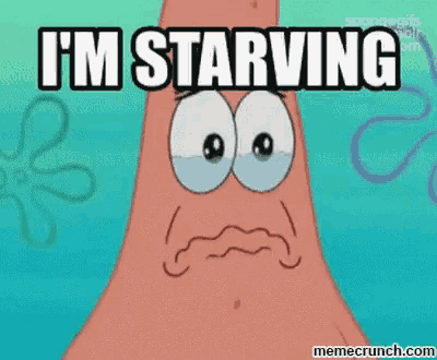 patrick star from spongebob squarepants is saying `` i 'm starving '' .