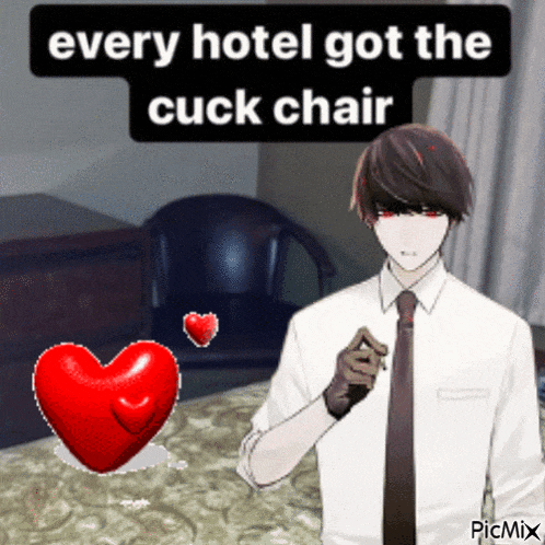 a man in a white shirt and tie is standing next to a red heart with the words every hotel got the cuck chair above him