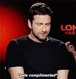 Gets Complimented GIF - Gerard Butler Compliments GIFs