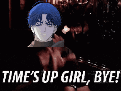 a man with blue hair is standing in front of a sign that says " times up girl bye "