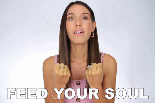 Feed Your Soul Shea Whitney GIF - Feed Your Soul Shea Whitney What Makes You Feel Good GIFs