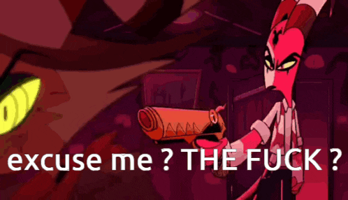 a cartoon character is holding a gun and says excuse me the fuck .