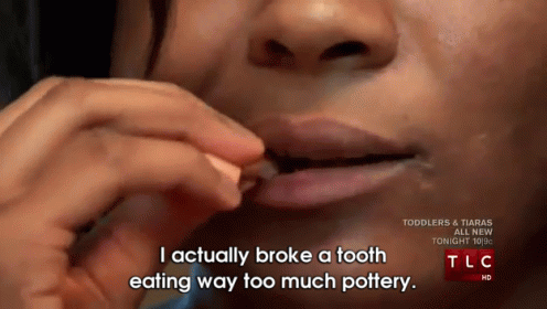 Pottery Is Bad For Your Teeth GIF - Strangeaddiction Pottery Weirdpeople GIFs