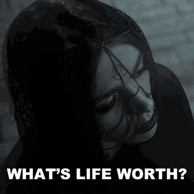 a black and white photo of a woman with the words what 's life worth