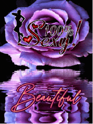 a purple rose with the words " 100 % sexy beautiful " on it