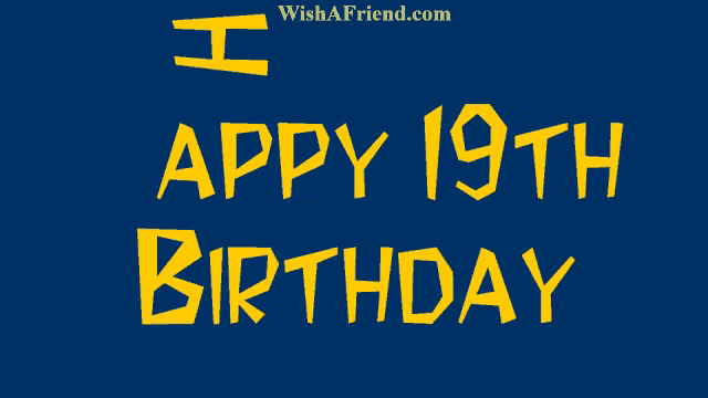 a blue background that says happy 19th birthday