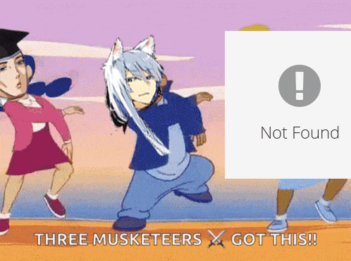 a cartoon of three musketeers with a not found sign