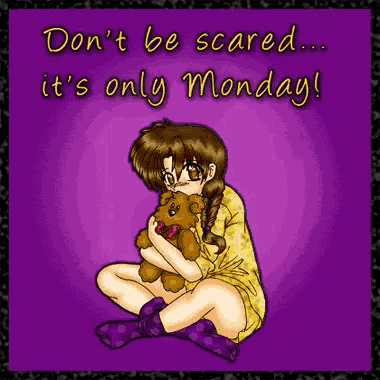 a purple background with a girl holding a teddy bear and the words do n't be scared