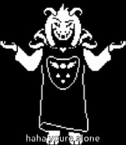 a black and white pixel art of a goat with the words `` haha youre alone '' .