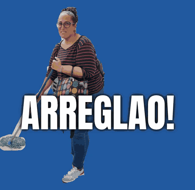 a woman is holding a mop in front of a sign that says arreglao