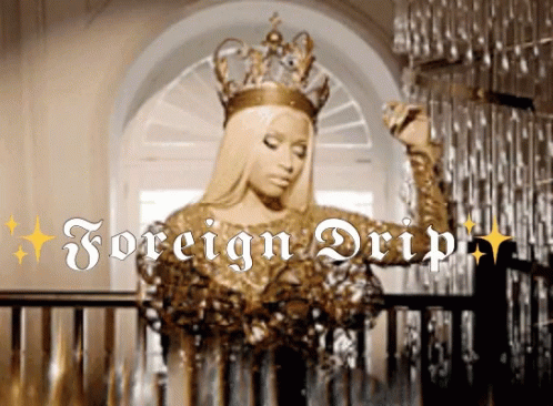 Foreign Drip Nicki GIF - Foreign Drip Nicki Minaj GIFs