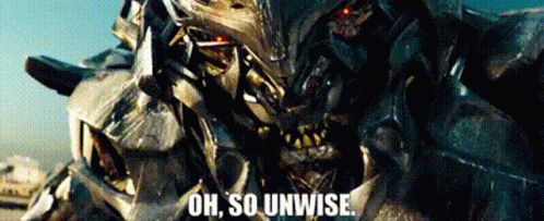 Transformers Megatron GIF - Transformers Megatron Oh So Unwise GIFs
