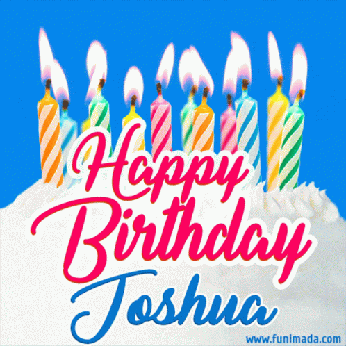 Happy Birthday Joshua Flickering Flames GIF - Happy Birthday Joshua Flickering Flames Candles GIFs