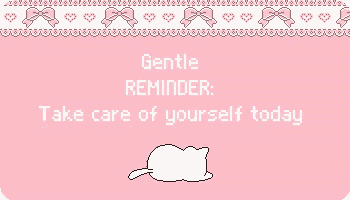 a gentle reminder to take care of yourself today is on a pink background
